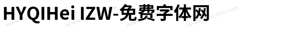 HYQIHei IZW字体转换